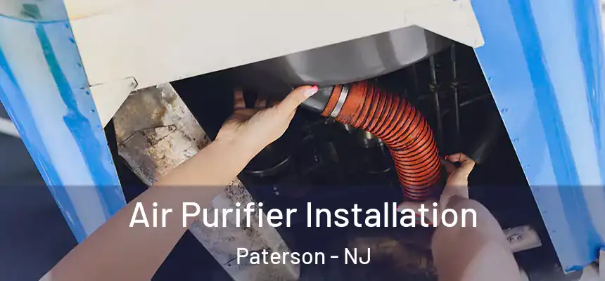  Air Purifier Installation Paterson - NJ
