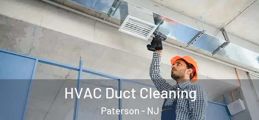  HVAC Duct Cleaning Paterson - NJ