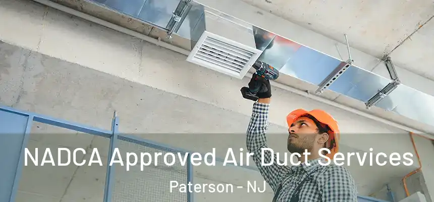  NADCA Approved Air Duct Services Paterson - NJ